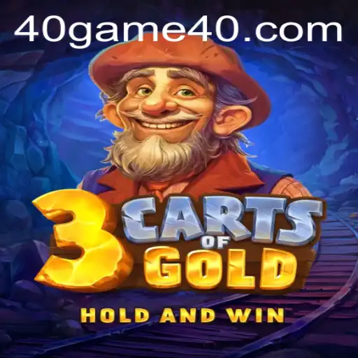 The Immersive World of 3cartsOfGold: A New Gaming Experience with game40