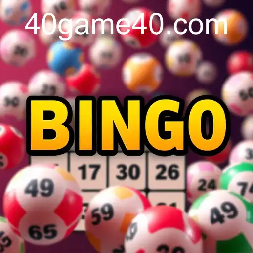 Bingo Games and the Emergence of game40